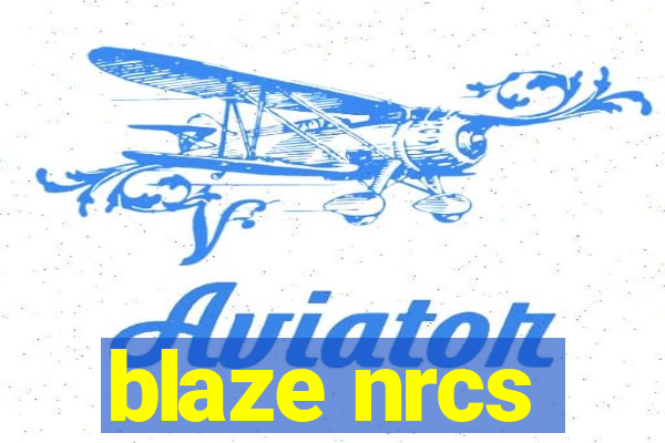 blaze nrcs