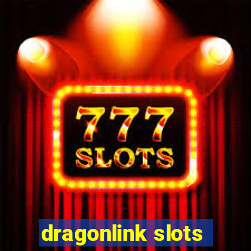 dragonlink slots