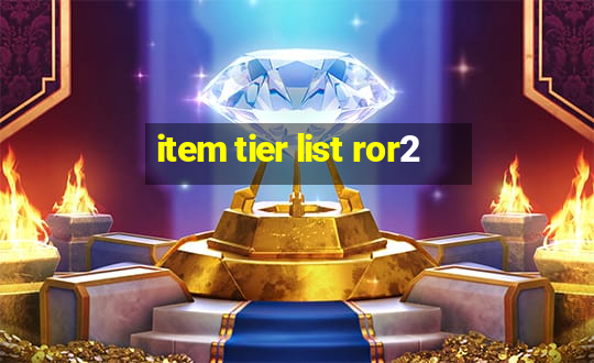 item tier list ror2