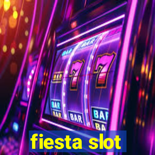 fiesta slot