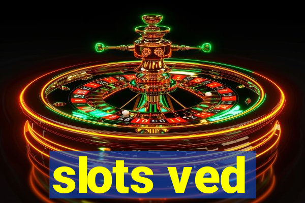 slots ved