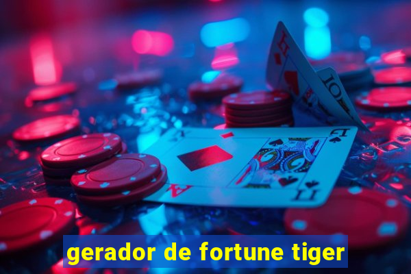 gerador de fortune tiger