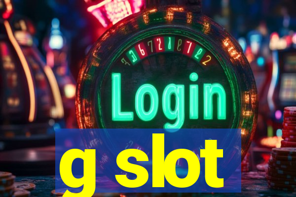 g slot