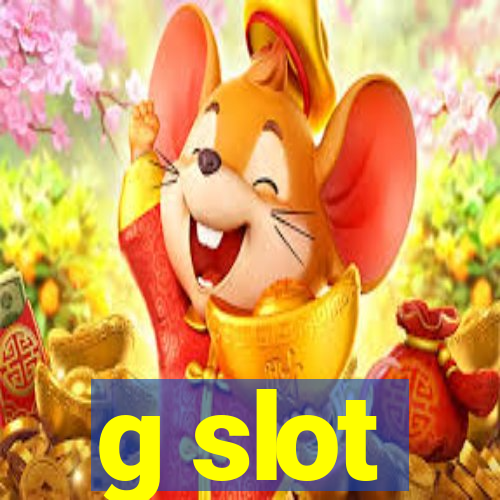 g slot