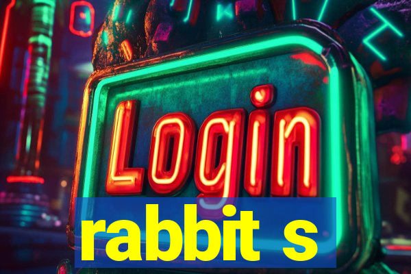 rabbit s