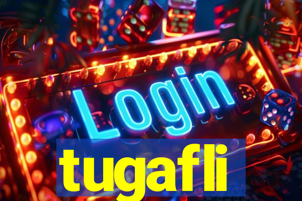 tugafli