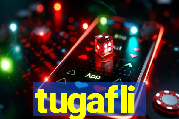 tugafli