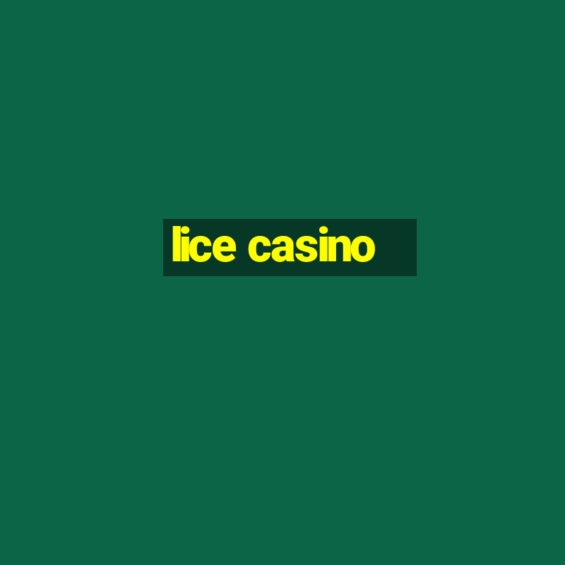 lice casino