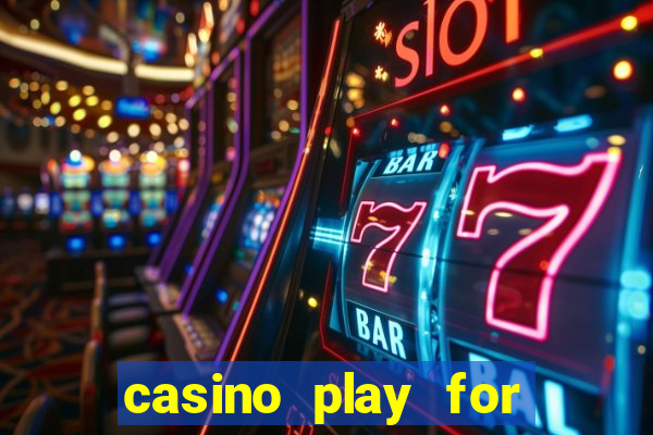 casino play for real money