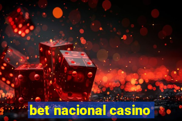 bet nacional casino