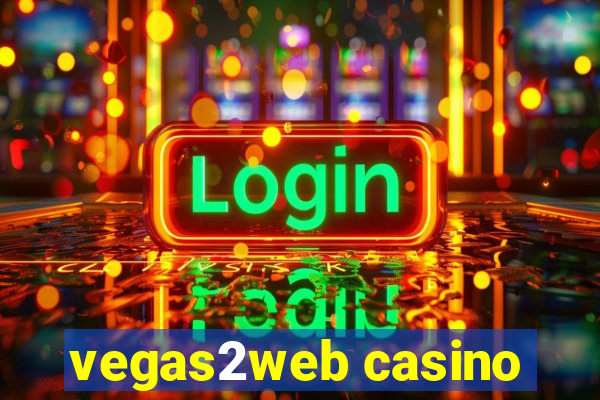 vegas2web casino