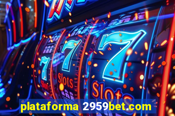 plataforma 2959bet.com