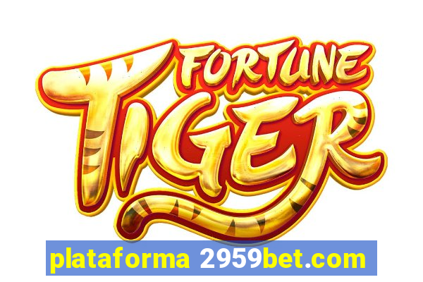 plataforma 2959bet.com