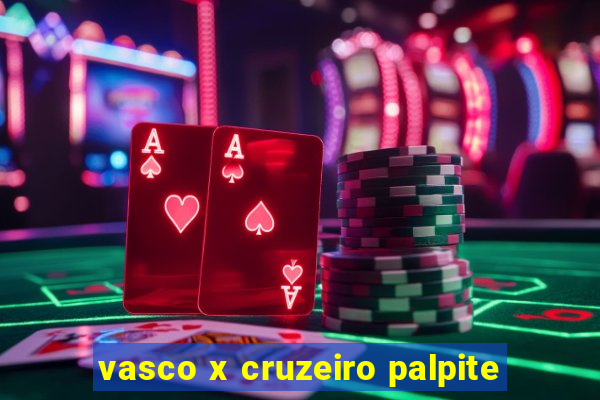 vasco x cruzeiro palpite