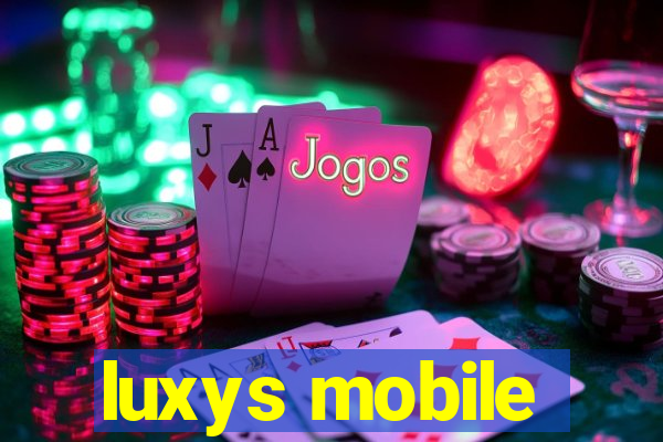 luxys mobile