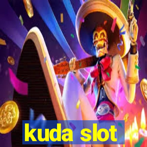 kuda slot