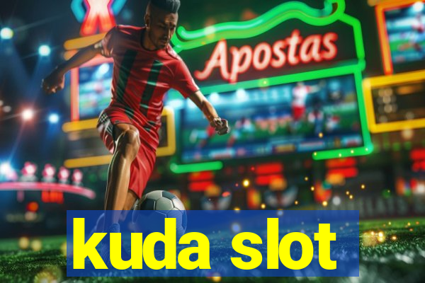 kuda slot