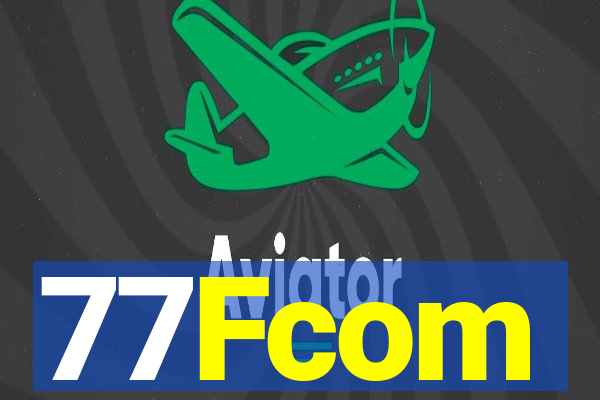 77Fcom