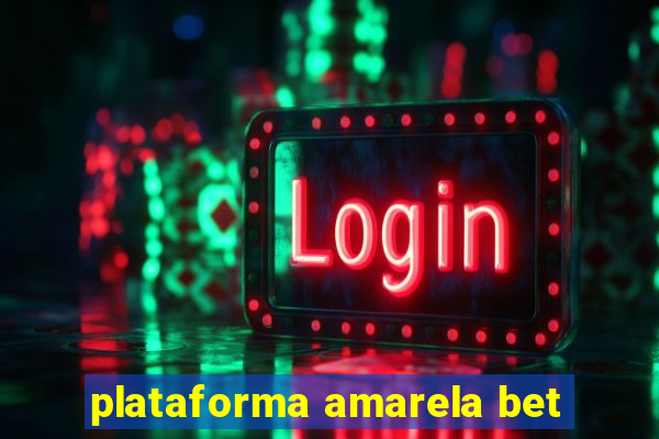 plataforma amarela bet