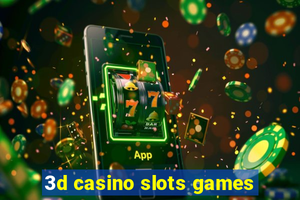 3d casino slots games