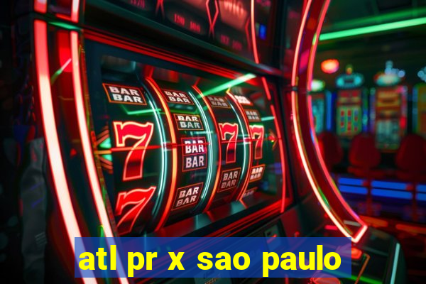 atl pr x sao paulo