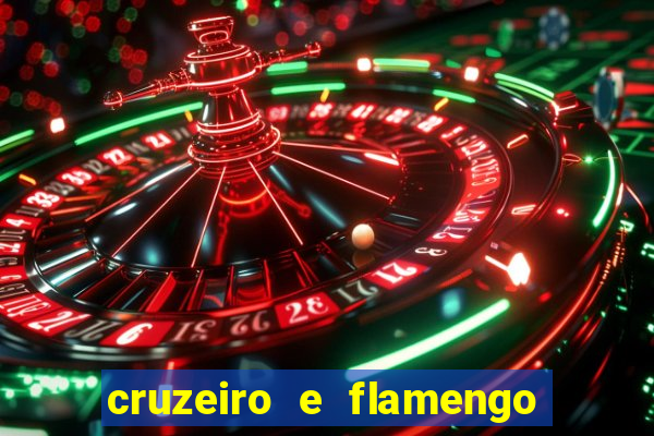 cruzeiro e flamengo ao vivo