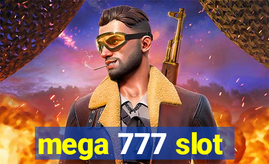 mega 777 slot