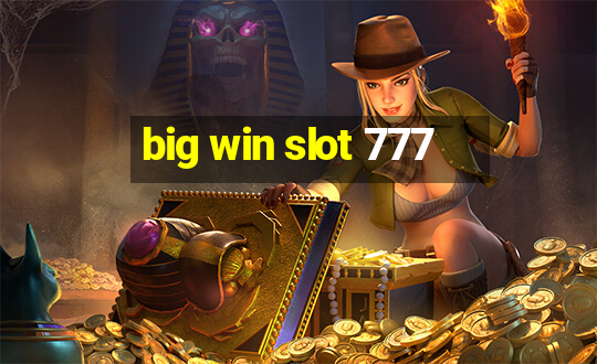 big win slot 777