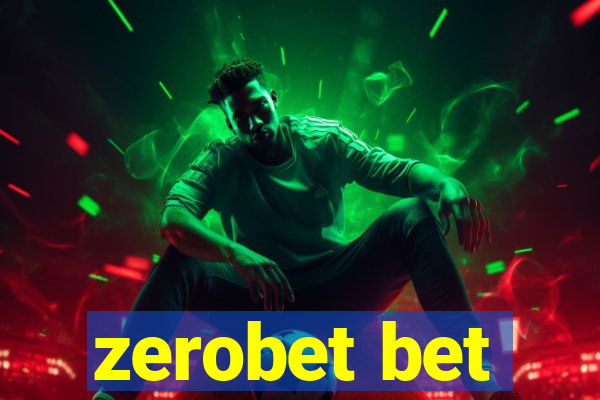 zerobet bet