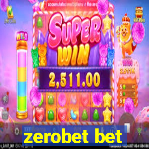 zerobet bet