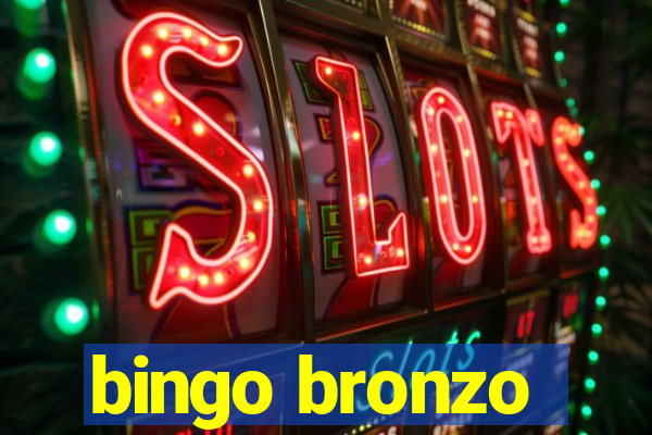 bingo bronzo