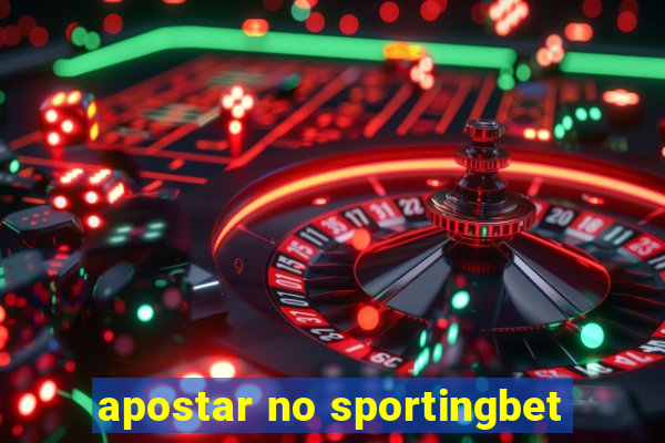 apostar no sportingbet