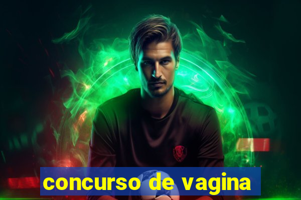 concurso de vagina