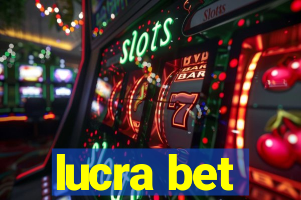 lucra bet