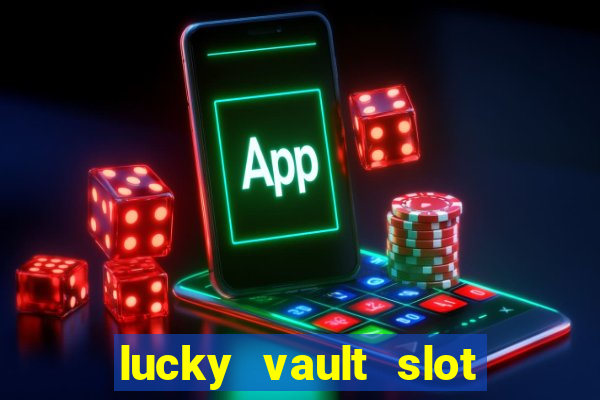 lucky vault slot free play