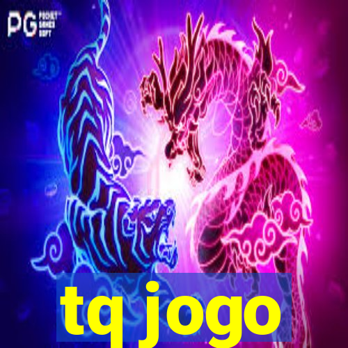 tq jogo