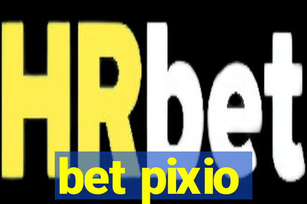 bet pixio