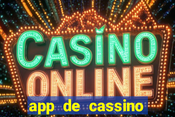 app de cassino para ganhar dinheiro