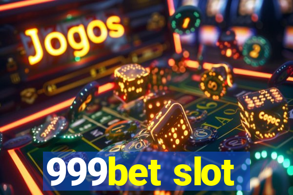 999bet slot