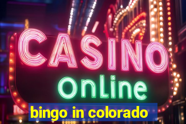 bingo in colorado