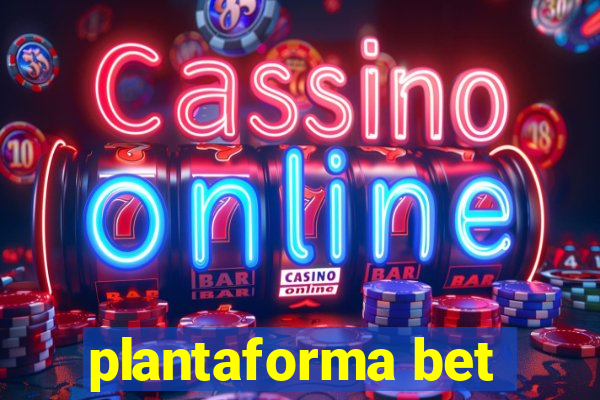 plantaforma bet