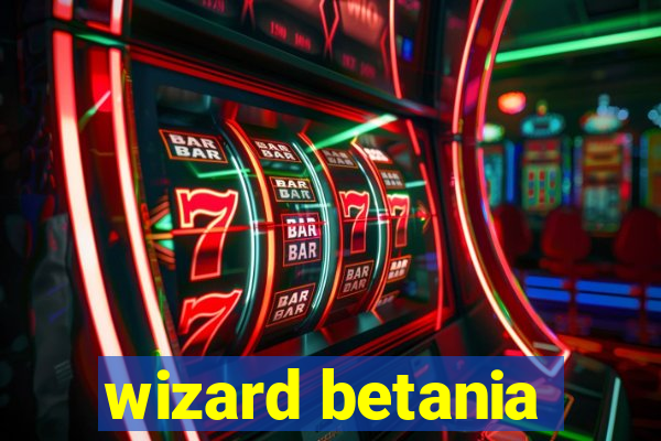 wizard betania