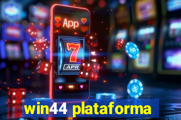 win44 plataforma