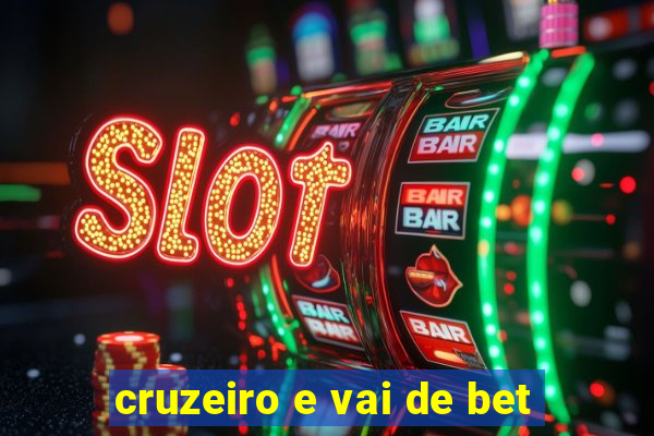 cruzeiro e vai de bet