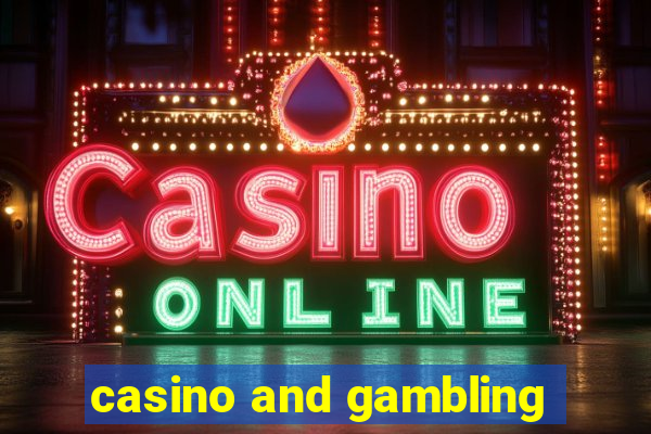 casino and gambling