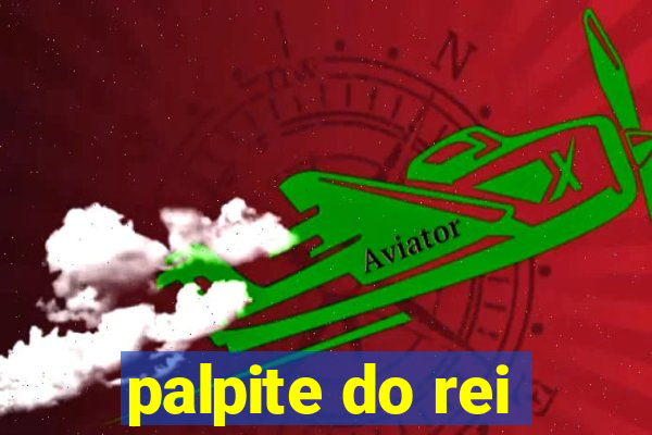 palpite do rei