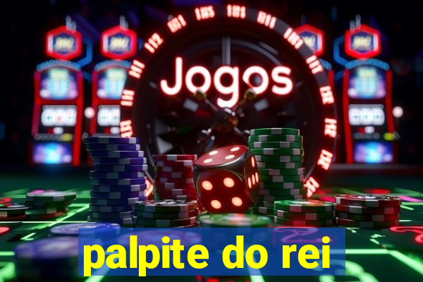 palpite do rei