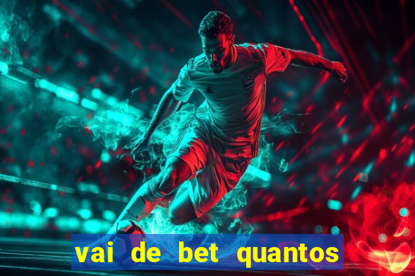 vai de bet quantos saques por dia