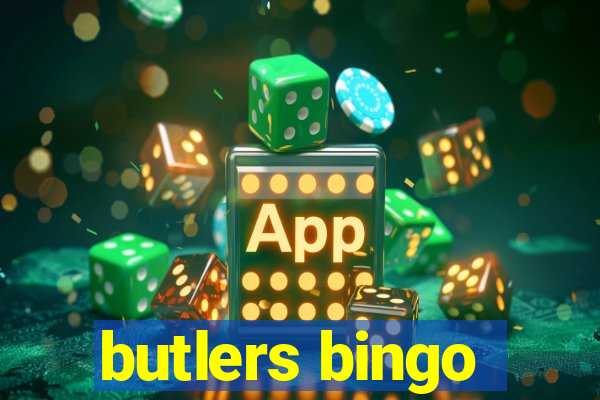 butlers bingo