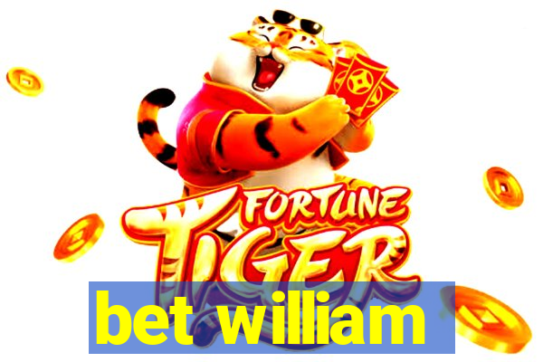 bet william